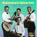 Eary Hawaiian Classics  Kalama's Quartet
